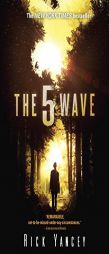 The 5th Wave: The First Book of the 5th Wave Series by Rick Yancey Paperback Book