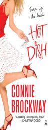 Hot Dish by Connie Brockway Paperback Book