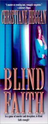 Blind Faith by Christiane Heggan Paperback Book