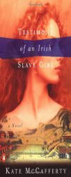 Testimony of an Irish Slave Girl by Kate McCafferty Paperback Book