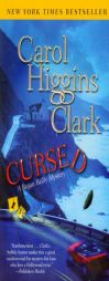 Cursed: A Regan Reilly Mystery by Carol Higgins Clark Paperback Book