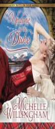 Undone by the Duke by Michelle Willingham Paperback Book