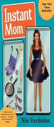 Instant Mom by Nia Vardalos Paperback Book