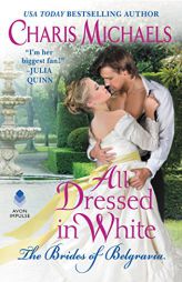 All Dressed in White by Charis Michaels Paperback Book