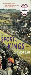 The Sport of Kings: A Novel by C. E. Morgan Paperback Book