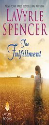 The Fulfillment by Lavyrle Spencer Paperback Book