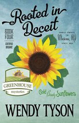 Rooted in Deceit (Greenhouse Mystery) by Wendy Tyson Paperback Book