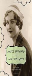 Don't Tell Alfred by Nancy Mitford Paperback Book