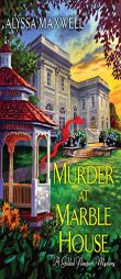 Murder at Marble House by Alyssa Maxwell Paperback Book