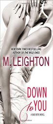 Down to You by M. Leighton Paperback Book