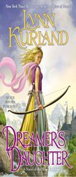 Dreamer's Daughter by Lynn Kurland Paperback Book