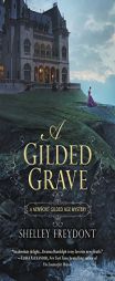 A Gilded Grave by Shelley Freydont Paperback Book