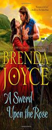 A Sword Upon the Rose by Brenda Joyce Paperback Book