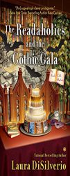 The Readaholics and the Gothic Gala: A Book Club Mystery by Laura DiSilverio Paperback Book