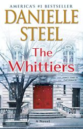 The Whittiers: A Novel by Danielle Steel Paperback Book