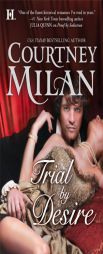 Trial by Desire by Courtney Milan Paperback Book