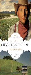 Long Trail Home (The Texas Trail Series) by Vickie McDonough Paperback Book