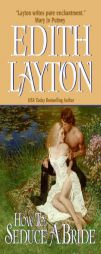 How to Seduce a Bride by Edith Layton Paperback Book