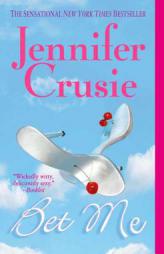 Bet Me by Jennifer Crusie Paperback Book