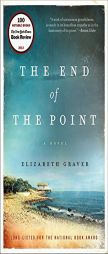 The End of the Point: A Novel (P.S.) by Elizabeth Graver Paperback Book