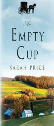 An Empty Cup by Sarah Price Paperback Book