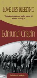 Love Lies Bleeding (Felony & Mayhem Mysteries) by Edmund Crispin Paperback Book