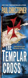 The Templar Cross by Paul Christopher Paperback Book