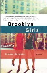 Brooklyn Girls by Gemma Burgess Paperback Book