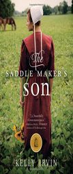 The Saddle Maker's Son by Kelly Irvin Paperback Book