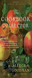 The Cookbook Collector by Allegra Goodman Paperback Book