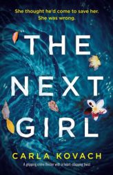 The Next Girl: A gripping thriller with a heart-stopping twist (Detective Gina Harte) (Volume 1) by Carla Kovach Paperback Book