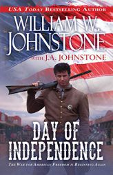 Day of Independence by William W. Johnstone Paperback Book