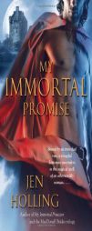 My Immortal Promise by Jen Holling Paperback Book