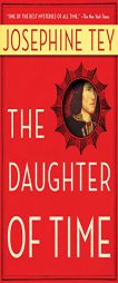 The Daughter of Time by Josephine Tey Paperback Book