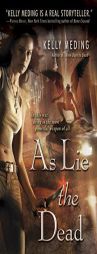 As Lie the Dead (Dreg City, Book 2) by Kelly Meding Paperback Book