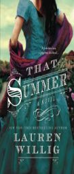 That Summer: A Novel by Lauren Willig Paperback Book