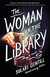 The Woman in the Library: A Novel by Sulari Gentill Paperback Book