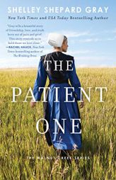 The Patient One by Shelley Shepard Gray Paperback Book