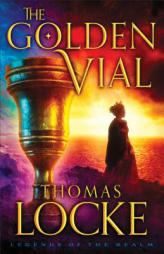 The Golden Vial by Thomas Locke Paperback Book