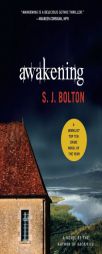 Awakening by S. J. Bolton Paperback Book