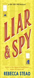 Liar & Spy by Rebecca Stead Paperback Book