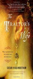 The Traitor's Wife by Susan Higginbotham Paperback Book