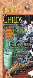 Tea for Three: The First Three Tea Shop Mysteries by Laura Childs Paperback Book