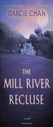 The Mill River Recluse: A Novel by Darcie Chan Paperback Book