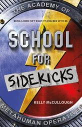 School for Sidekicks by Kelly McCullough Paperback Book