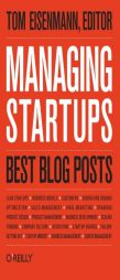 Managing Startups: Best Blog Posts by Thomas Eisenmann Paperback Book