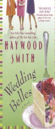 Wedding Belles by Haywood Smith Paperback Book