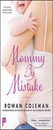 Mommy by Mistake by Rowan Coleman Paperback Book