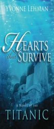 Hearts That Survive of the Titanic by Yvonne Lehman Paperback Book