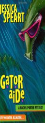 Gator Aide (Rachel Porter Mysteries) by Jessica Speart Paperback Book